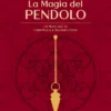 LA MAGIA DEL PENDOLO