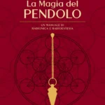 LA MAGIA DEL PENDOLO